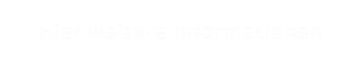 Hier weitere Informationen