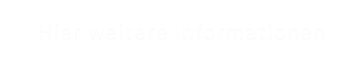 Hier weitere Informationen