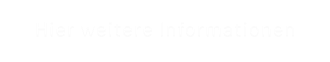 Hier weitere Informationen